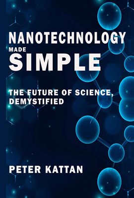 Cover image for Nanotechnology Made Simple