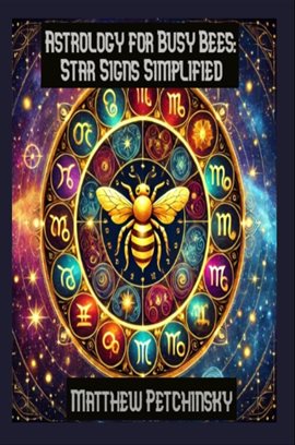 Cover image for Astrology for Busy Bees