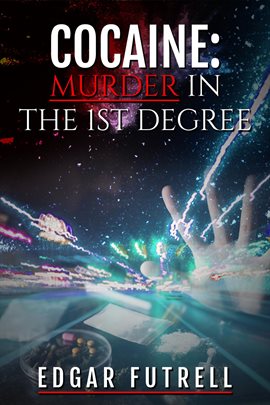 Imagen de portada para Cocaine Murder in the First Degree