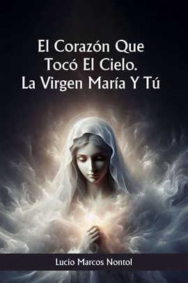 Cover image for El Corazón Que Tocó El Cielo: