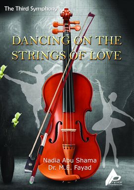 Cover image for The Third Symphony Dancing on the Strings of Love