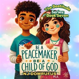 Imagen de portada para Be a Peacemaker, Be a Child of God