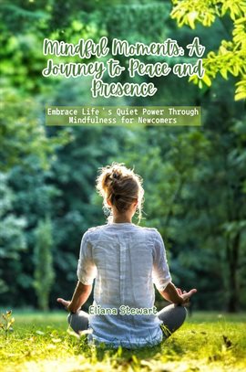 Imagen de portada para Mindful Moments: A Journey to Peace and Presence