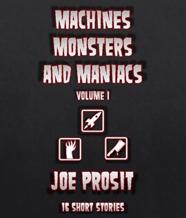 Imagen de portada para Machines Monster and Maniacs Volume I