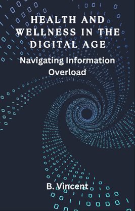 Cover image for Health and Wellness in the Digital Age