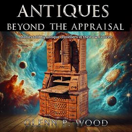 Imagen de portada para Antiques – Beyond the Appraisal