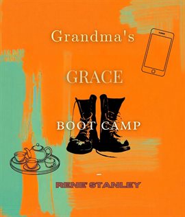 Cover image for Grandma's Grace Boot Camp