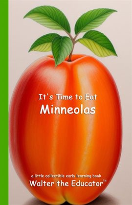 Imagen de portada para It's Time to Eat Minneolas