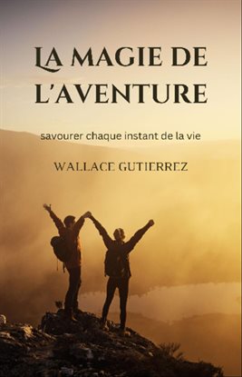 La Magie De L'aventure