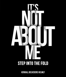 Cover image for It's Not About Me!