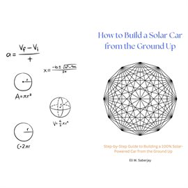 Imagen de portada para How to Build a Solar Car From the Ground Up