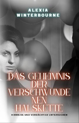 Das Geheimnis Der Verschwundenen Halskette