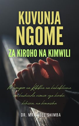 Kuvunja Ngome: Za Kiroho Na Kimwili