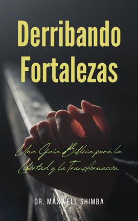 Cover image for Derribando Fortalezas