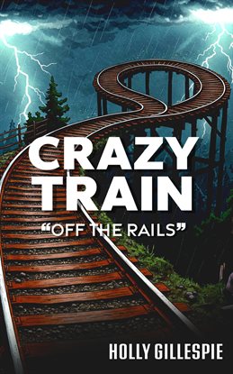 Imagen de portada para Crazy Train off the Rails