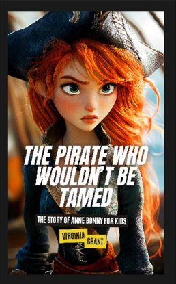 Cover image for The Pirate Who Wouldn't Be Tamed