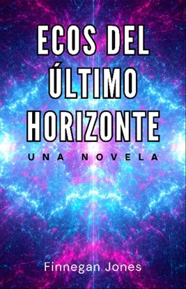 Ecos Del último horizonte