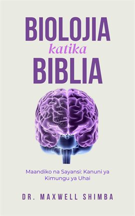 Biolojia Katika Biblia: Maandiko Na Sayansi