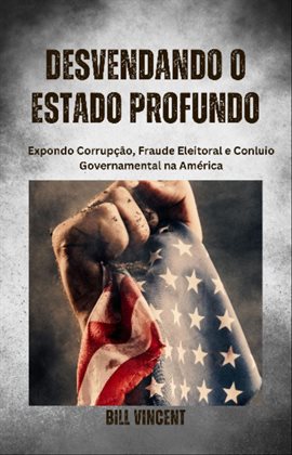 Desvendando O Estado Profundo