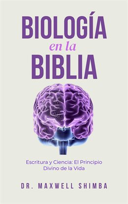Biología En La Biblia: Escritura Y Ciencia