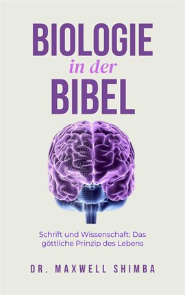 Biologie in Der Bibel: Schrift und Wissenschaft