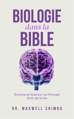 Biologie Dans La Bible: Écriture Et Science