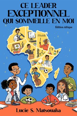 CE leader exceptionnel qui sommeille en moi, édition Afrique