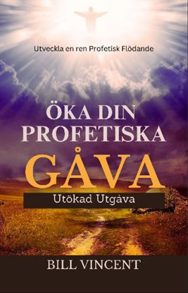 Öka Din Profetiska Gåva