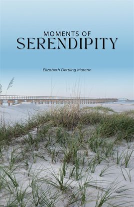 Moments of Serendipity