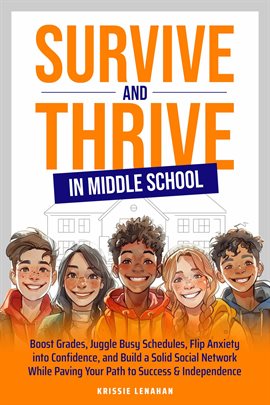 Cover image for Survive and Thrive in Middle School