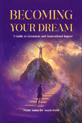 Becoming Your Dream!