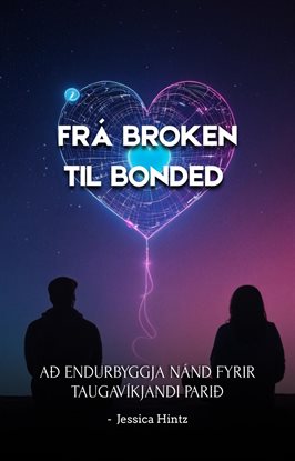Frá broken til bonded