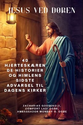 JESUS VED DØREN - 40 hjerteskærende historier og himlens sidste advarsel til dagens kirker