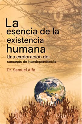 La esencia del ser humano Existencia La esencia del ser humano Existencia