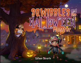 Sqwibbles and the Halloween Monster