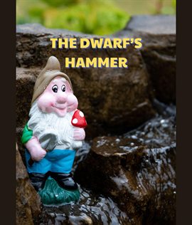 The Dwarf's Hammer
