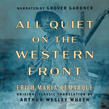 Cover image for All Quiet on the Western Front (Original Classic Translation by Arthur Wesley Wheen)