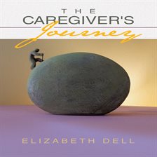 Cover image for The Caregiver's Journey