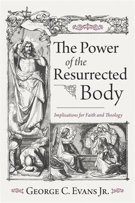 Imagen de portada para The Power of the Resurrected Body