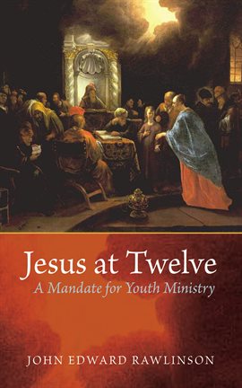 Cover image for Jesus at Twelve