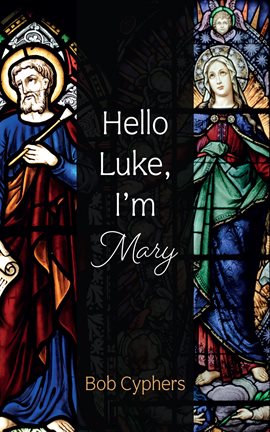 Cover image for Hello Luke, I'm Mary