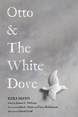 Cover image for Otto & The White Dove