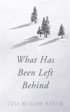 Cover image for What Has Been Left Behind