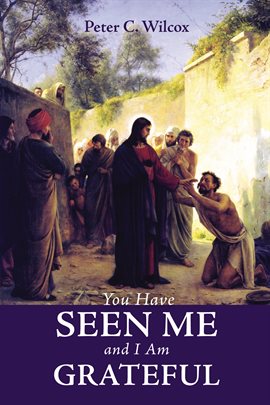 Cover image for You Have Seen Me and I Am Grateful