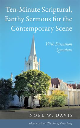 Cover image for Ten-Minute Scriptural, Earthy Sermons for the Contemporary Scene