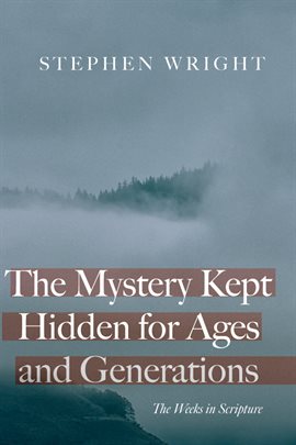 Imagen de portada para The Mystery Kept Hidden for Ages and Generations