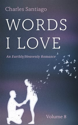 Words I Love, Volume 8