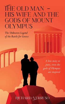 Cover image for The Old Man - His Wife and the Gods of Mount Olympus