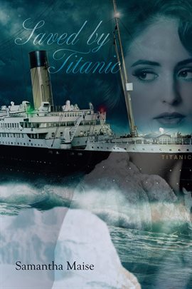 Cover image for Saved by Titanic