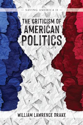 Cover image for The Criticism of American Politics